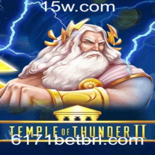 Descubra as Aventuras e Regras de TempleofThunderII com 6171BET